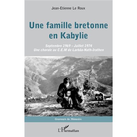 Une famille bretonne en Kabylie