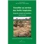 Travailler au service des forêts tropicales