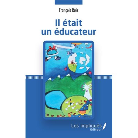 Il était un éducateur