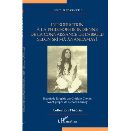 Introduction à la philosophie indienne de la connaissance de l'absolu selon Sri Ma Anandamayi