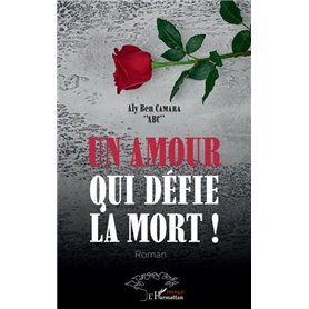 Un amour qui défie la mort ! Roman