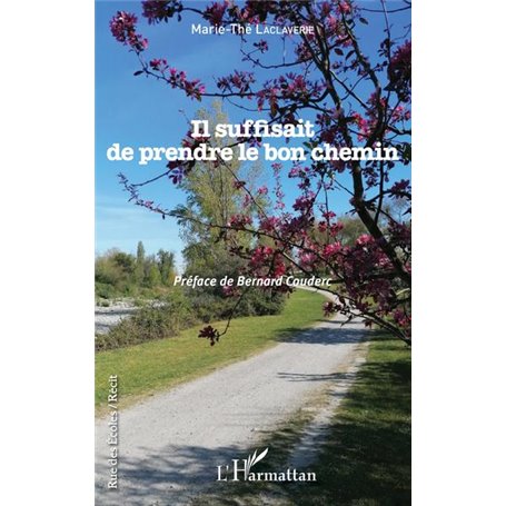 Il suffisait de prendre le bon chemin