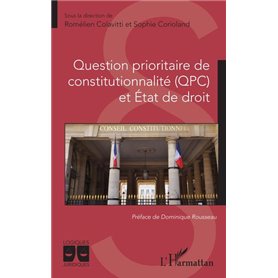 Question prioritaire de constitutionnalité (QPC) et Etat de droit