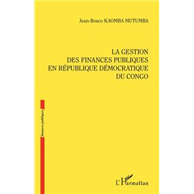 La gestion des finances publiques en République démocratique du Congo