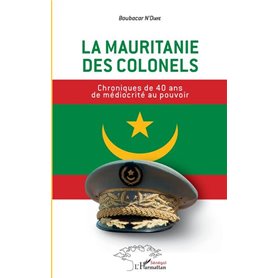 La Mauritanie des colonels