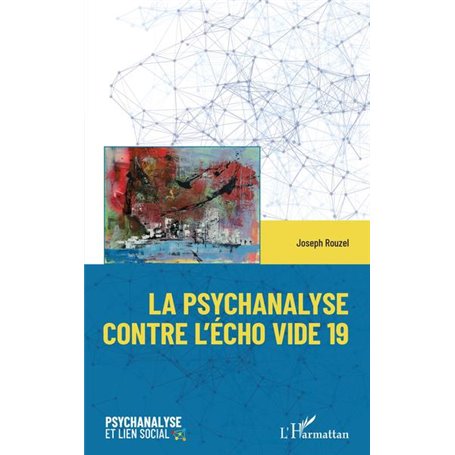 La psychanalyse contre l'écho vide 19