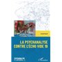 La psychanalyse contre l'écho vide 19