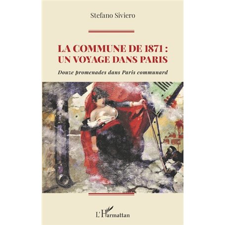 La Commune de 1871 : un voyage dans Paris