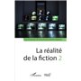 La réalité de la fiction 2