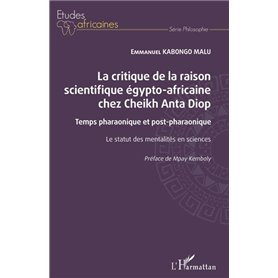 La critique de la raison scientifique égypto-africaine chez Cheikh Anta Diop