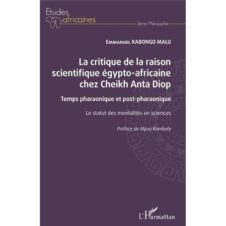 La critique de la raison scientifique égypto-africaine chez Cheikh Anta Diop