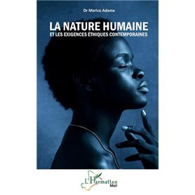 La nature humaine et les exigences éthiques contemporaines