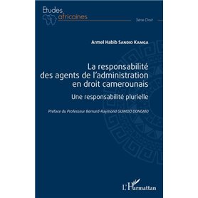 La responsabilité des agents de l'administration en droit camerounais