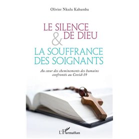 Le silence de Dieu et la souffrance des soignants