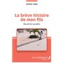 La brève histoire de mon fils. Recueil de nouvelles