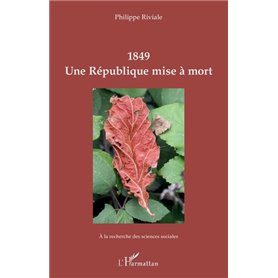 1849 Une République mise à mort