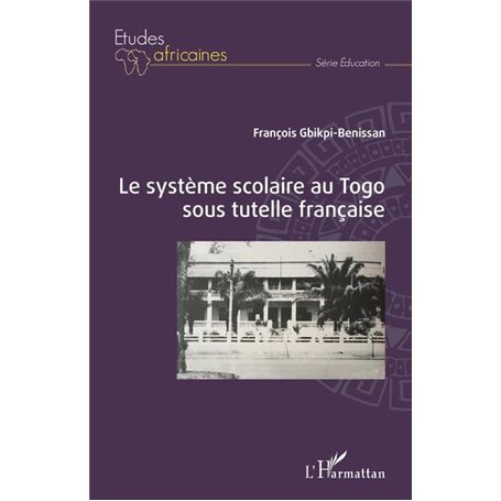 Le système scolaire au Togo sous tutelle française