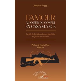 L'amour au coeur du conflit en Casamance.Roman