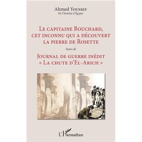 Le capitaine Bouchard, cet inconnu qui a découvert la pierre de Rosette