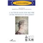L'auteur dans son oeuvre entre présence et effacement