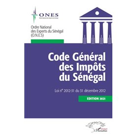 Code Général des Impôts du Sénégal. Edition 2021