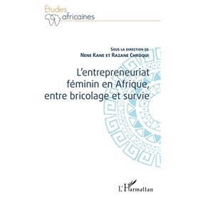 L'entrepreneuriat féminin en Afrique, entre bricolage et survie