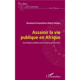 Assainir la vie publique en Afrique