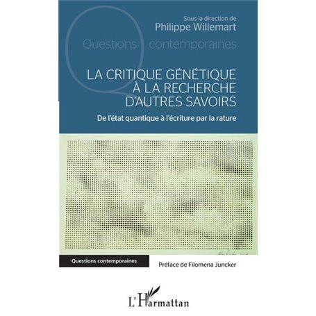 La critique génétique à la recherche d'autres savoirs