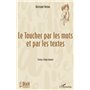 Le Toucher par les mots et par les textes