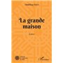 La grande maison