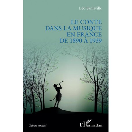 Le conte dans la musique en France de 1890 à 1939