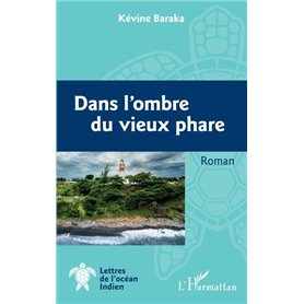 Dans l'ombre du vieux phare