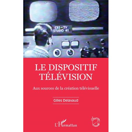 Le dispositif télévision