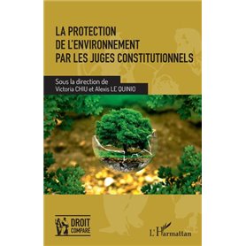 La protection de l'environnement par les juges constitutionnels