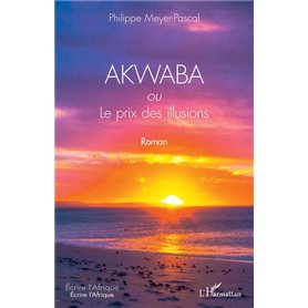 AKWABA ou Le prix des illusions