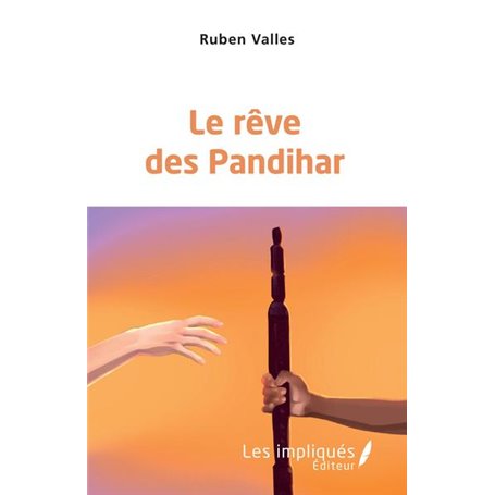 Le rêve des Pandihar