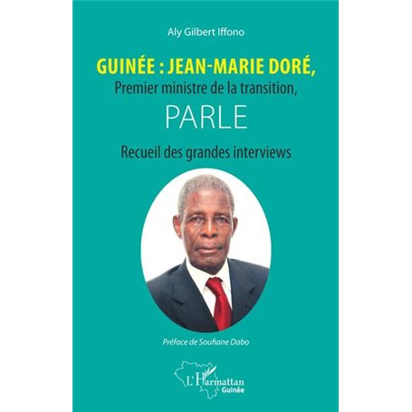 Guinée : Jean-Marie Doré, Premier ministre de la transition, parle