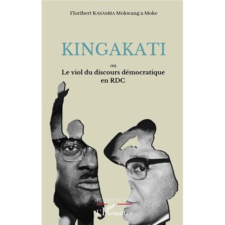 Kingakati ou le viol du discours démocratique en RDC