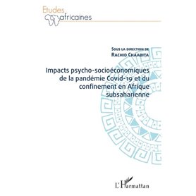 Impacts psycho-socioéconomiques de la pandémie Covid-19 et du confinement en Afrique subsaharienne