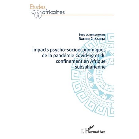 Impacts psycho-socioéconomiques de la pandémie Covid-19 et du confinement en Afrique subsaharienne