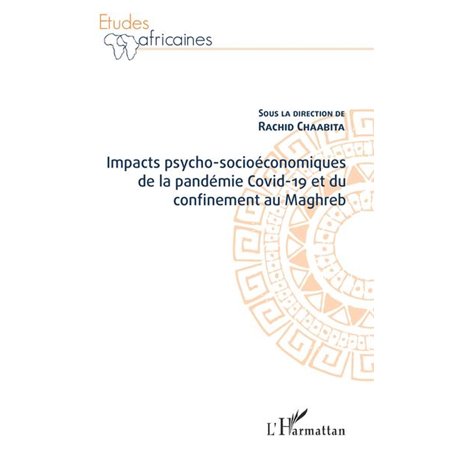 Impacts psycho-socioéconomiques de la pandémie Covid-19 et du confinement au Maghreb