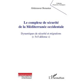 Le complexe de sécurité de la Méditerranée occidentale