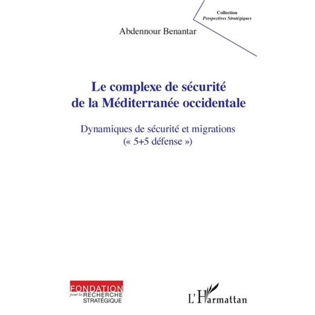 Le complexe de sécurité de la Méditerranée occidentale