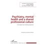 Psychiatry, mental health and a shared professional culture