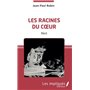 Les racines du coeur