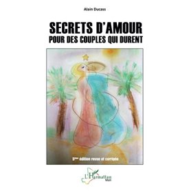 Secrets d'amour pour des couples qui durent