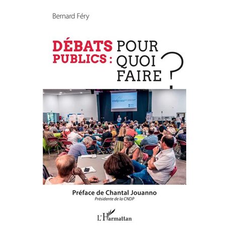 Débats publics : pour quoi faire ?