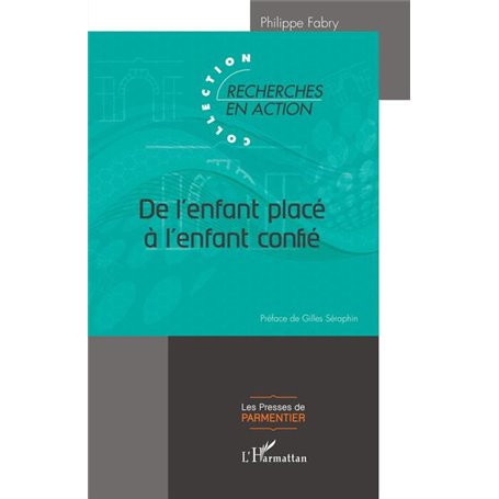 De l'enfant placé à l'enfant confié