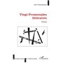 Vingt Promenades littéraires