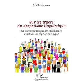 Sur les traces du despotisme linguistique